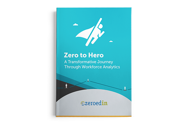 Zero to Hero: A Transformative Journey Through Workforce Analytics