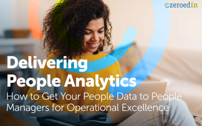 Delivering People Analytics: How to Get Your People Data to People Managers for Operational Excellence